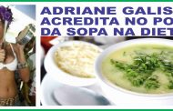 Sopa da Adriane Galisteu